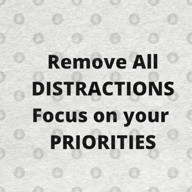 remove all distractions text motivation design by Artistic_st